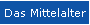 Das Mittelalter